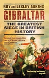 Gibraltar: The Greatest Siege in British History