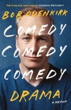 Comedy, Comedy, Comedy, Drama