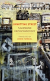Unwitting Street (NYRB Classics)