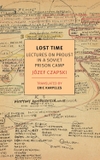 Lost Time - Lectures on Proust in a Soviet Prison Camp (NYRB Classics)