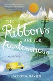 The Ribbons are for Fearlessness