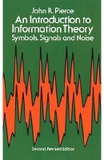 An Introduction to Information Theory: Symbols, Signals and Noise (Dover Books on Mathematics)