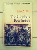 The Glorious Revolution (Seminar Studies In History)