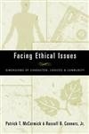 Facing Ethical Issues: Dimensions of Character, Choices & Community