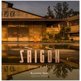 Saigon - Portrait of a City