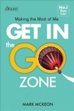 Get in the Go Zone: Making the Most of Me