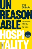 Unreasonable Hospitality: The Remarkable Power of Giving People More Than They Expect