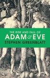 The Rise and Fall of Adam and Eve