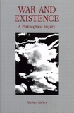 War and Existence: A Philosophical Inquiry