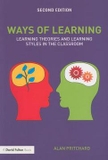 Ways of Learning: Learning Theories and Learning Styles in the Classroom