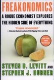 Freakonomics: A Rogue Economist Explores the Hidden Side of Everything