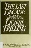 The Last Decade: Essays and Reviews, 1965-1975
