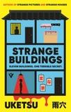 Strange Buildings by Uketsu