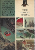American Heritage New Pictorial Encyclopedic Guide to the United States: Utah, Vermon, Virginia