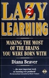 Lazy Learning: Making the Most of the Brains You Were Born With