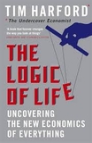 The Logic of Life: The Rational Economics of an Irrational World