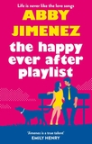 The Happy Ever After Playlist by Abby Jimenez