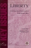 Liberty: Contemporary Responses to John Stuart Mill: No. 1 (Key Issues S.)