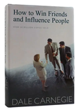 How to win friends and influence people