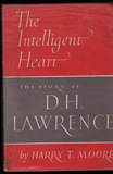 The Intelligent Heart: The Story of D.H. Lawrence