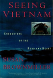 Seeing Vietnam: Encounters of the Road and Heart