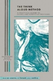 The Think Aloud Method: A Practical Guide to Modelling Cognitive Processes