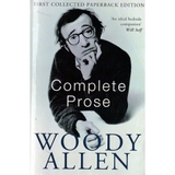 Complete Prose by Woody Allen