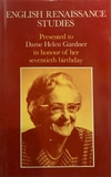 English Renaissance Studies: Presented to Dame Helen Gardner in Honour of Her Seventieth Birthday