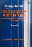 Ideology of Adventure: Studies in Modern Consciousness