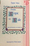 From Topic to Tale: Logic and Narrativity in the Middle Ages (Volume 47) (Theory and History of Literature)