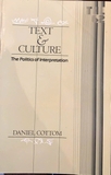 Text and Culture: The Politics of Interpretation (Volume 62) (Theory and History of Literature)