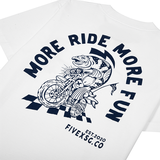 FIVEX MORE RIDE MORE FUN TEE