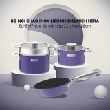 Bộ nồi Inox liền khối Elmich Hera EL-8197 size 18,nồi hấp 22,chảo 26cm