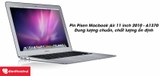 Pin MacBook Air 2010 11 inch A1370 chính hãng Pisen