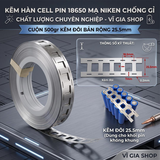 Cuộn Kẽm Đôi Hàn Cell Pin 18650 Bản Rộng 25.5mm & 27mm (Cuộn 500g Mạ Niken)