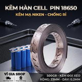 Cuộn Kẽm Xéo Hàn Cell Pin 18650 Bản Rộng 23mm Dày 0.2mm (Cuộn 500g Mạ Niken)