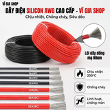 Dây Điện Silicon AWG Chịu Nhiệt Chống Cháy 200°C Lõi Đồng Mạ Niken (16AWG - 18AWG - 24AWG)