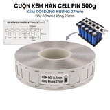 Cuộn Kẽm Đôi Hàn Cell Pin 18650 Bản Rộng 25.5mm & 27mm (Cuộn 500g Mạ Niken)