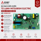 Bo Mạch Điều Khiển Tủ Lạnh Mitsubishi Electric MR-FX38EN-BRW Mã KIEBN1339