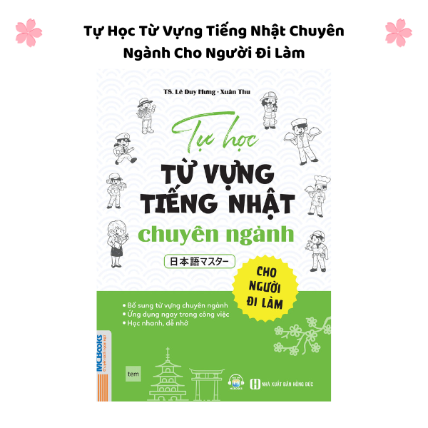 Tự Học Từ Vựng Tiếng Nhật Chuyên Ngành Cho Người Đi Làm
