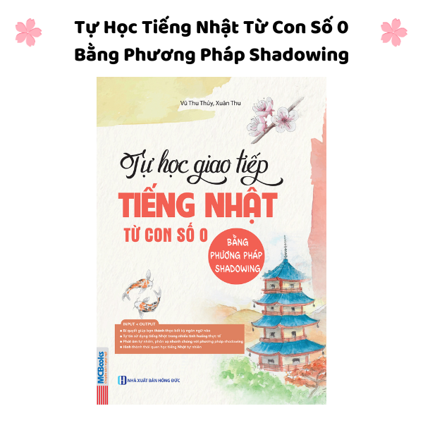 Tự Học Tiếng Nhật Từ Con Số 0 Bằng Phương Pháp Shadowing