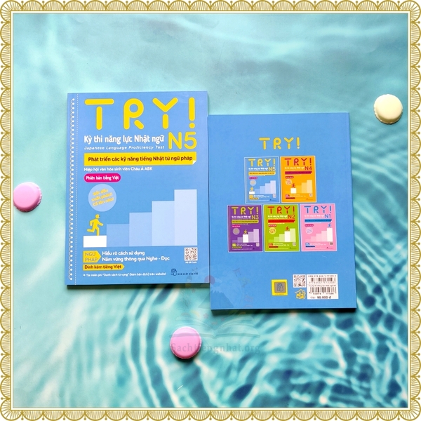 Try! Thi Năng Lực Nhật Ngữ N5 - Phát Triển Các Kỹ Năng Tiếng Nhật Từ Ngữ Pháp (Phiên Bản Tiếng Việt)