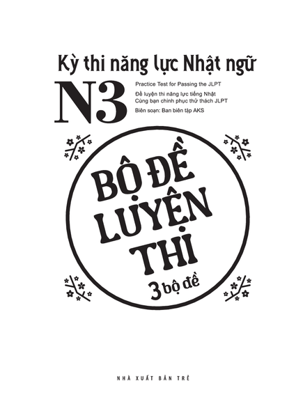 Kỳ thi năng lực Nhật ngữ N3 - Bộ đề luyện thi 3 bộ đề