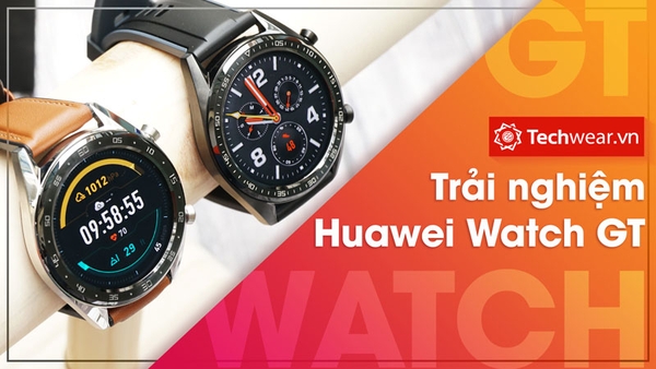 Đánh giá Huawei Watch GT: thiết kế và hệ điều hành mới ấn tượng