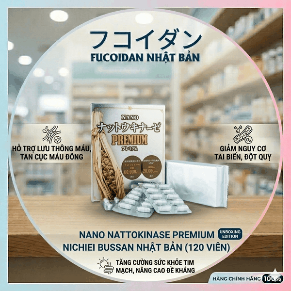 Viên uống hỗ trợ tai biến NattoKinase Nano Premium 60000FU Nhật Bản 120 viên