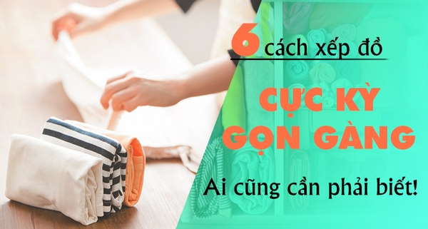 5 CÁCH XẾP QUẦN ÁO "SIÊU GỌN" AI CŨNG CẦN PHẢI BIẾT – BigBag.vn 1 cách gấp quần áo đi du lịch