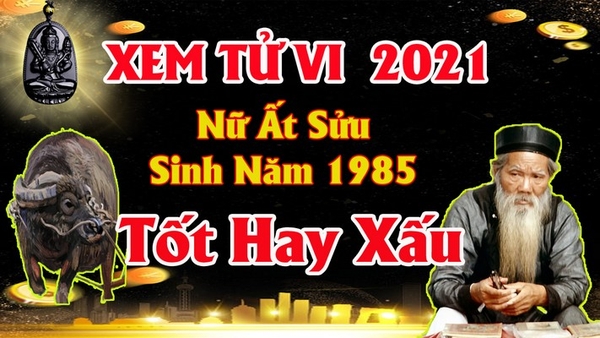 Xem tử vi nữ tuổi ất sửu năm 2021 vận hạn , tài lộc cách giải hạn sao mang lại tài lộc may mắn dễ làm