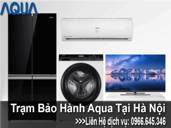 Địa chỉ bảo hành AQua Tại Hà Nội