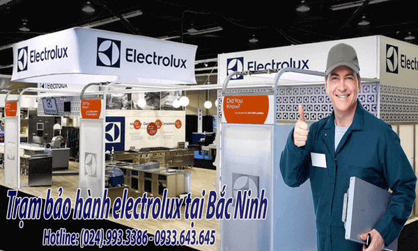 Trung tâm bảo hành electrolux tại Bắc Ninh