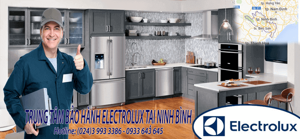 Trạm bảo hành sửa chữa electrolux chi nhánh Ninh Bình